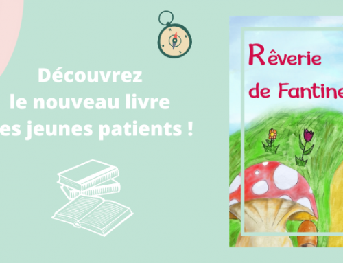 Rêverie de Fantine, le livre imaginé et dessiné par les enfants hospitalisés !